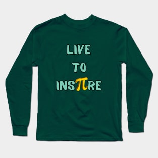 Live To Inspire Long Sleeve T-Shirt